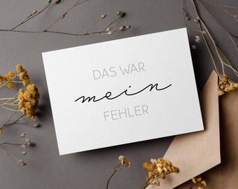 Das war mein Fehler, Entschuldigungskarte, Entschuldigung, es tut mir Leid, Karte im Minimalistisches Design für Männer und Frauen