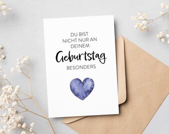 Geburtstagskarte Herz mit Spruch, Du bist nicht nur an deinem GEBURTSTAG besonders, als Geschenkkarte, Klappkarte und Postkarte, FARBAUSWAHL