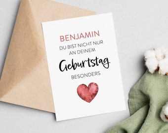 Karte zum Geburtstag mit Herz, Du bist nicht nur an deinem GEBURTSTAG besonders, personalisierte Geburtstagskarte, Geschenk, Glückwunsch