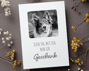 Trauerkarte für Haustiere mit Foto und Spruch „Jeder Tag mit dir war ein Geschenk“ – Persönliches Andenken an Hund, Pferd oder Katze