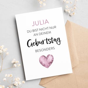 Karte zum Geburtstag mit Herz, Du bist nicht nur an deinem GEBURTSTAG besonders, personalisierte Geburtstagskarte, Geschenk, Glückwunsch
