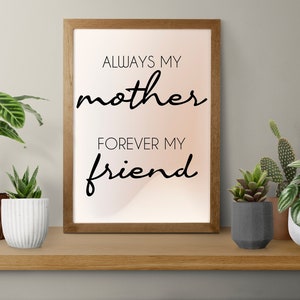 Immer meine Mutter für immer mein Freund Muttertag Wandkunst, Muttertag Zitate druckbare Kunst. Digitaler Download.