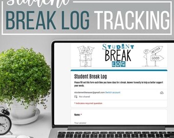 Student Break Tracking Form: Classroom Behavior Management (Google Forms)