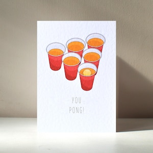 You Pong - A6 Personalisierte Beer Pong Tisch Tennis Alkohol trinken Party Lustig Wortspiel alles Gute zum Geburtstag Liebe Grußkarte