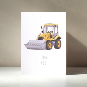 I Dig You - A6 Personalised DIY Digger Digging Excavator Tractor Gardening Tools Builder Handy Funny Pun Happy Birthday Love Greeting Card