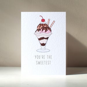 Sei il più dolce - Biglietto d'auguri personalizzato A6 con gelato, cioccolato, fragola, dessert dolce, gioco di parole divertente, buon compleanno, amore