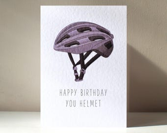 You Helm - A6 Personalisierte Radfahren Rennrad Dreirad Fahrsicherheit Lustig Rude Wortspiel alles Gute zum Geburtstag Liebe Grußkarte