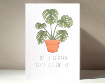 Cheesy - A6 Personalised Monstera Deliciosa Cheese Plant Houseplant Plant Parent Baby Silly Funny Rude Pun Happy Birthday Love Greeting Card