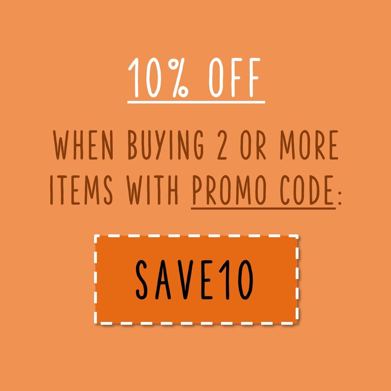 May include: Orange background with white text that reads "10% OFF WHEN BUYING 2 OR MORE ITEMS WITH PROMO CODE: SAVE10".