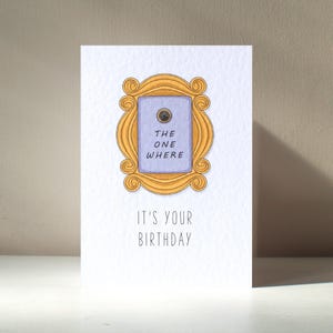 The One Where - A6 Porta Roxa Personalizada Amigos Sitcom Perk Engraçado Trocadilho Feliz Aniversário Amor Novo Cartão de Saudações para Casa