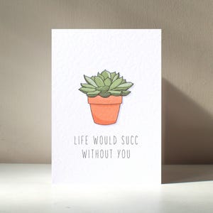 Succulent - A6 personnalisé succulentes sucer plante d'intérieur plante parent bébé idiot drôle jeu de mots joyeux anniversaire amour carte de voeux