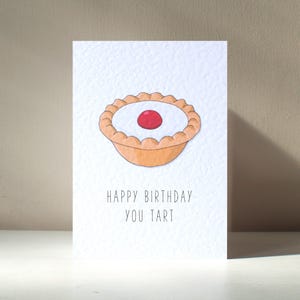 You Tart - Carte de voeux personnalisée A6, savoureux, gâteau, dessert, collation sucrée, drôle, grossier, joyeux anniversaire, amour