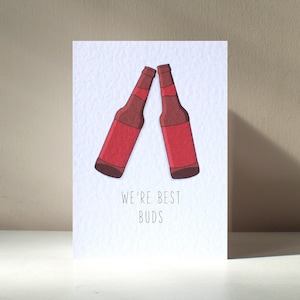 Best Buds - Carte de voeux personnalisée A6 Buddy Beer Lager Friends Pals Mates Jeu de mots drôle joyeux anniversaire amour