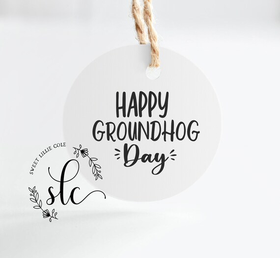Happy Ground Hog Day Tags PDF Printable Sheet Jpg Png Svg Etsy Hong Kong Happy Ground Hog Day Tags PDF Printable Sheet Jpg Png Svg Etsy Hong Kong