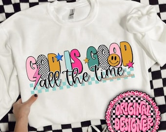 God Is Good All The Time PNG sublimation design download, png for Christian women, boho Christian png, bible verse png, Jesus sublimation