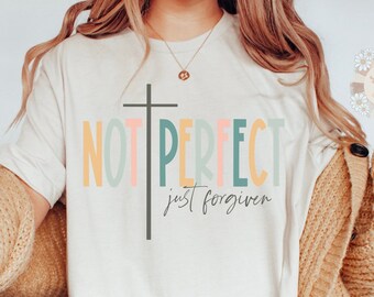 Not Perfect Just Forgiven PNG-Christian Sublimation Digital Design Download-bible verse png, scripture png, religious png, jesus christ png