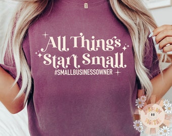 All Things Start Small SVG Digital Design Download, small business owner svg, inspirational svg, motivational svg, entrepreneur svg design