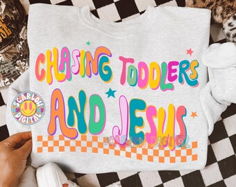 Chasing Toddlers and Jesus PNG Digital Design, christian mama png, colorful png, religious png, bible verse png, retro christian png designs