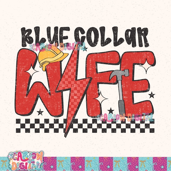 Blue Collar Wife PNG Digital Design, preppy western Png, wifey png, funny country shirt designs, country rodeo png, western png designs