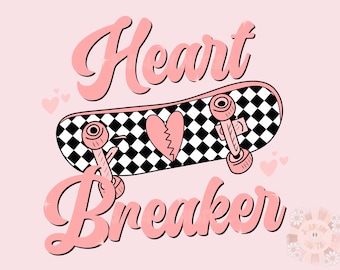 Heartbreaker PNG-Valentine’s Day Sublimation Digital Design Download-skateboard png, little girl png, vday girl png, xoxo png, be mine png