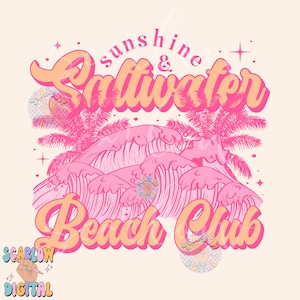 May include: Pink and orange graphic design with the text "sunshine & saltwater beach club" with palm trees and waves in the background.