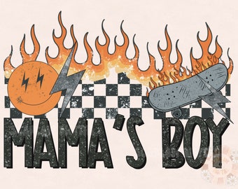 Mama’s Boy PNG-Skateboard Sublimation Digital Design Download-little boy png, boy sublimation, rocker boy png, edgy png, retro boy png file