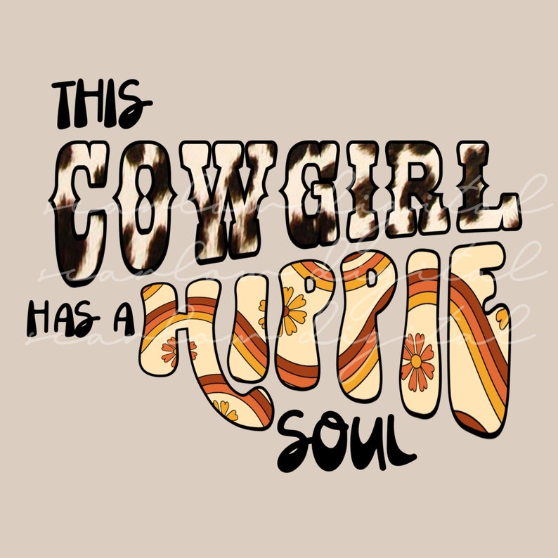 This Cowgirl Has a Hippie Soul PNG Sublimation Design Download Western Tshirt Designs, Western PNG, Hippie Soul PNG, Retro Designs, Hippie immagine 1