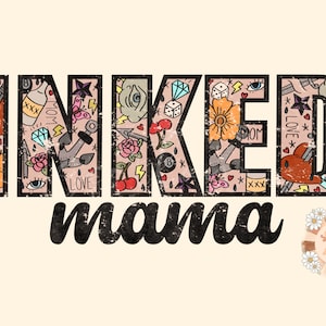 Inked Mama PNG t-shirt sublimation design download, tattooed mama png design, png shirt designs for moms, mama shirt designs, tattoo png
