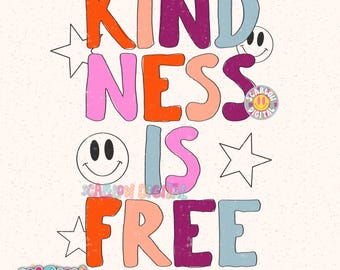 Kindness is Free PNG Digital Design, happiness png, positivity png, mental health png, colorful png, png for kids, everyday png, simple png