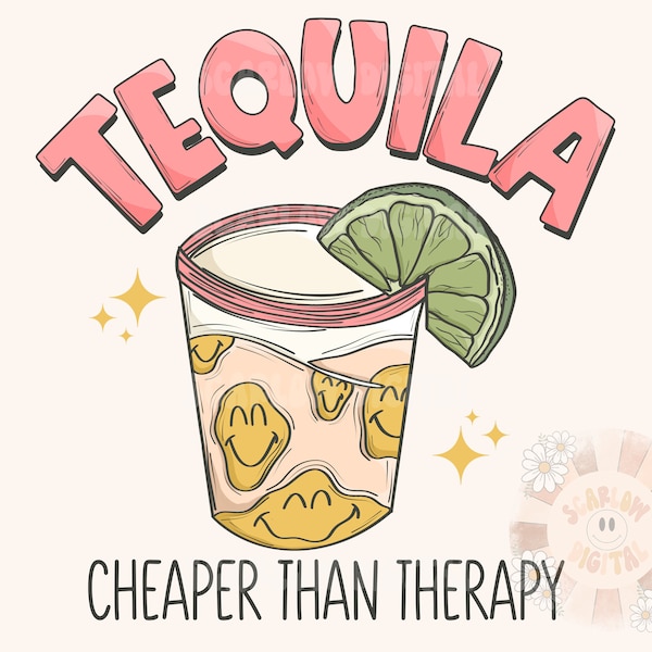 Cheaper Than Therapy PNG-Tequila Sublimation Digital Design Download-drinking png, agave png, cinco de mayo png, summertime png, trippy png