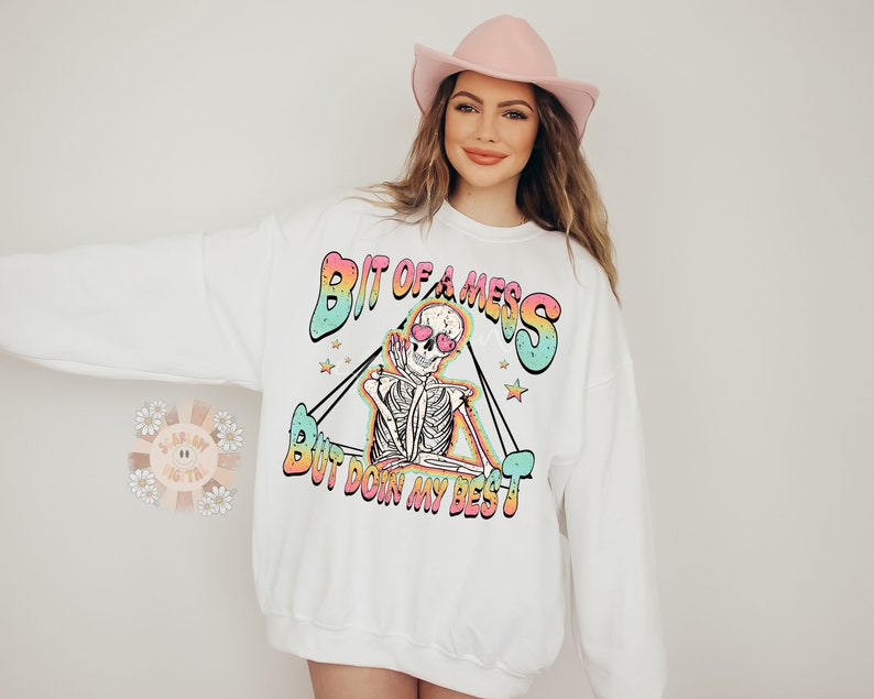 Bit of a Mess But Doin My Best PNG-Skeleton Sublimation Digital Design Download-skull png, rainbow png, adult humor png, funny png, colorful imagen 2