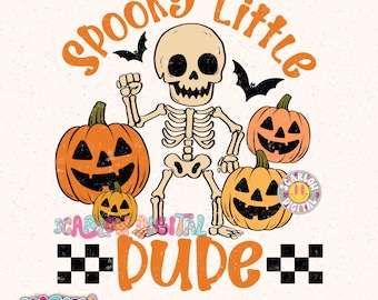 May include: A Halloween-themed graphic featuring a skeleton figure with orange text that reads "Spooky Little Dude." The skeleton is surrounded by orange jack-o'-lanterns and black bats. The design has a vintage, retro style.