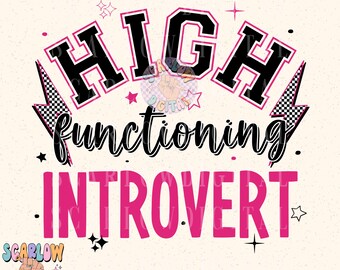 High Functioning Introvert PNG Digital Design, grunge png, edgy png, anti social png, funny designs, checkers png, mental health png designs