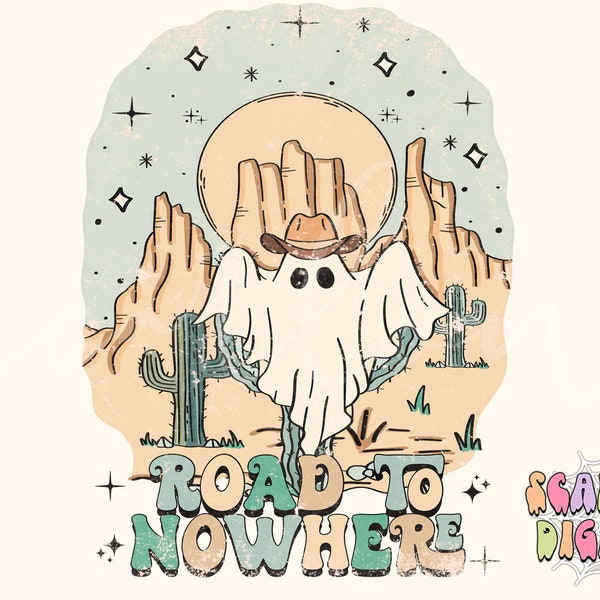 Road to Nowhere PNG-Halloween Sublimation Digital Design Download-western halloween png, country ghost png, desert png, cowboy ghost png