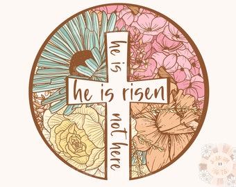 He is Risen PNG-Easter Sublimation Digital Design Download-christian png, bible verse png, christian easter png, spring florals png designs