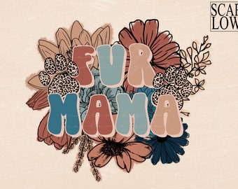 Fur Mama Floral PNG sublimation design download, dog parent png, dog mama png, fur mama png, dog lover png, cat mom png, watercolor png