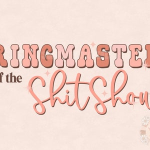 Ringmaster of the Sh*tshow PNG-Mama Sublimation Digital Design Download-circus mama png, Png for moms, mama designs, funny sublimation