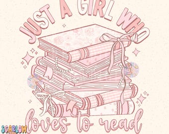 Könnte beinhalten: Rosa und weiße Illustration eines Stapels Bücher mit einem rosa Band und dem Text "Just a girl who loves to read".