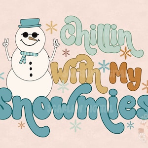 Chillin With My Snowmies PNG-Winter Sublimation Digital Design Download-snowman png, Christmas png, boy sublimation, Christmas boy png