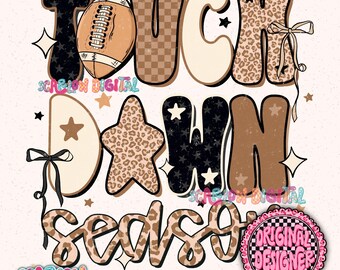 May include: A digital design with the words "TOUCH DOWN SEASON" in a retro font. The design includes a football, stars, and leopard print accents. The color palette features brown, black, cream, and pink.