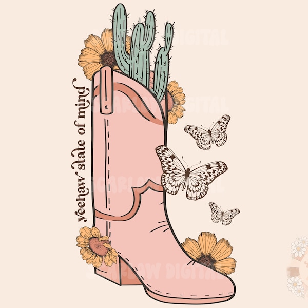 Yeehaw State of Mind PNG-Cowgirl Boot Sublimation Digital Design Download-butterfly png, flowers png, floral png, western png, girl png