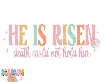 He is Risen PNG-Easter Sublimation Digital Design Download-christian easter png, death could not hold him png, bible verse png designs