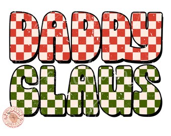Daddy Claus PNG-Christmas Sublimation Digital Design Download-checkered png, christmas daddy png, png for dads, dad png designs, xmas png