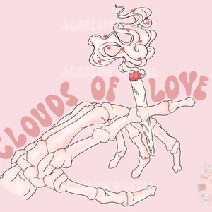 May include: Digital illustration of a skeleton hand holding a lit cigarette with smoke shaped like a cloud with hearts. The words "Clouds of Love" are written in pink on a pink background.