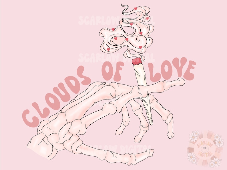 May include: Digital illustration of a skeleton hand holding a lit cigarette with smoke shaped like a cloud with hearts. The words "Clouds of Love" are written in pink on a pink background.