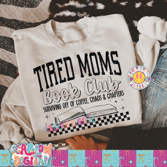 Tired Moms Book Club PNG Digital Design, coffee chaos chapters png, smut png, funny mama png, bookish png, single color png, iced coffee png