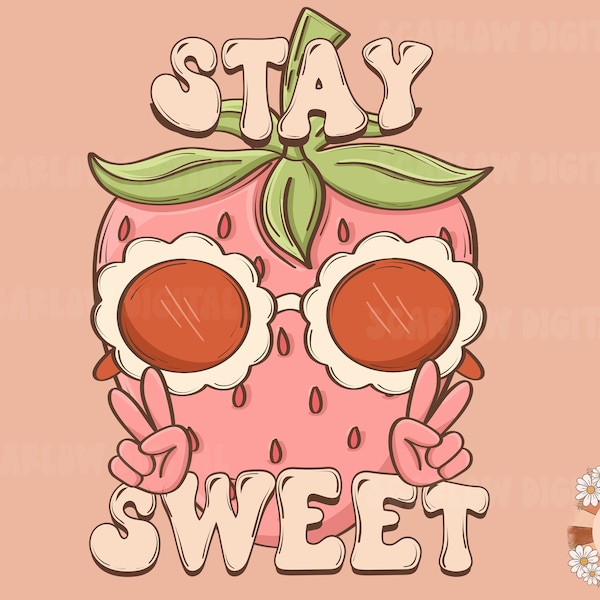 Stay Sweet PNG-Strawberry Sublimation Digital Design Download-summer png, fruit png, sunglasses png, retro png, girly png, trendy png design