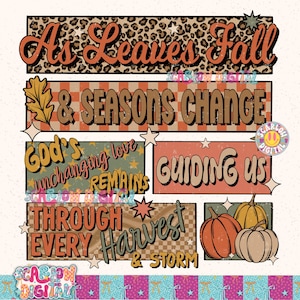 May include: A fall-themed digital design with text that reads "As Leaves Fall & Seasons Change". The design includes pumpkins, stars, and the phrases "God's unchanging love remains" and "Guiding Us".