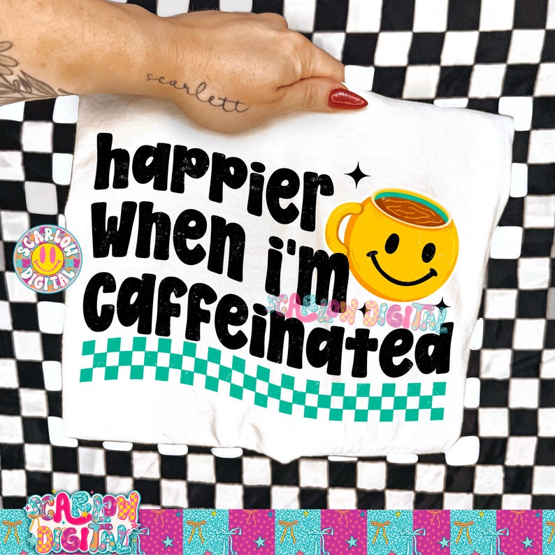 Happier When I’m Caffeinated PNG | Funny Coffee Quote Shirt Design ...