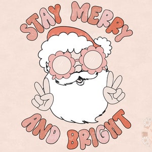 Merry and Bright PNG-Christmas Sublimation Digital Design Download-Santa claus png, groovy Santa png, groovy Christmas png, boho Santa png